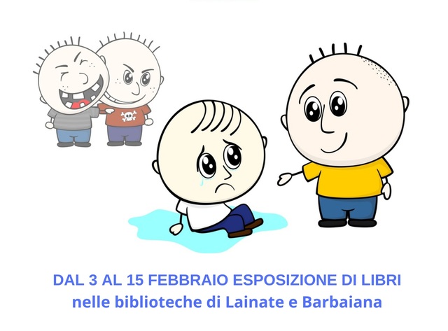 3-15 febbraio | Stop al bullismo. Mostra delle Biblioteche di Lainate
