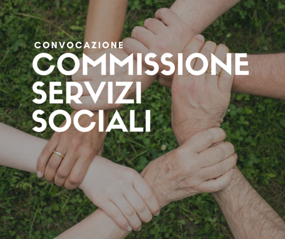 26 febbraio | Commissione Servizi Sociali - SOSPESA